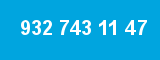 932 743 11 47